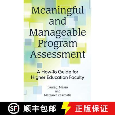 【3-4周达】Meaningful and Manageable Program Assessment: A How-To Guide for Higher Education Faculty [9781620365649]