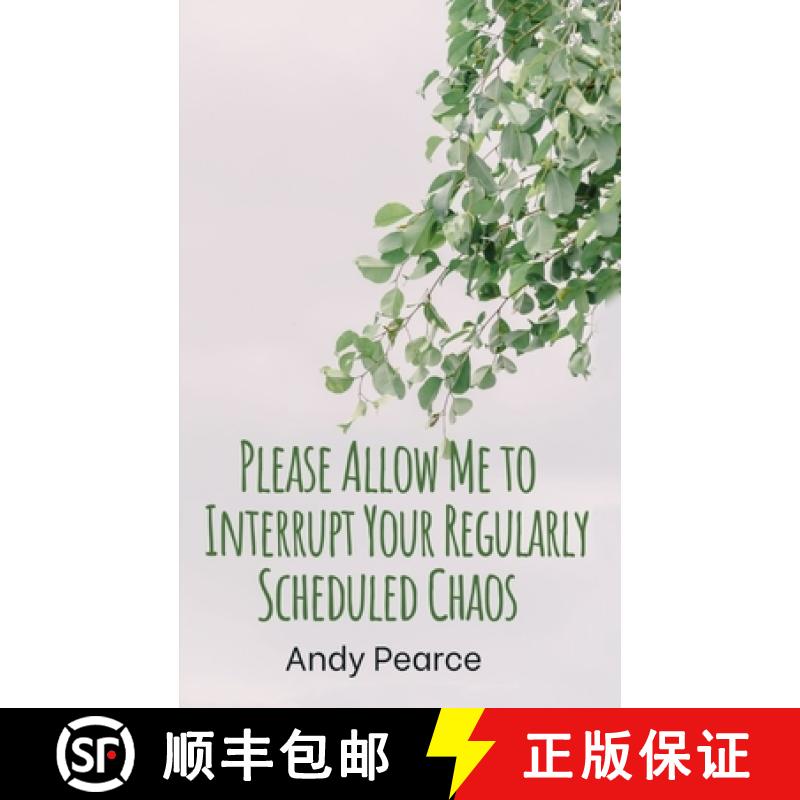 【3-4周达】Please Allow Me to Interrupt Your Regularly Scheduled Chaos [9789357612739]