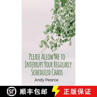 【3-4周达】Please Allow Me to Interrupt Your Regularly Scheduled Chaos [9789357612739]