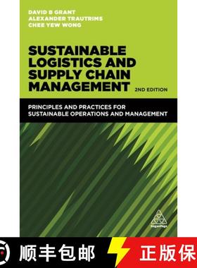 现货 Sustainable Logistics and Supply Chain Management: Principles and Practices for Sustainable Oper... [9780749478278]