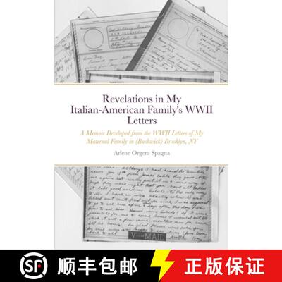 【3-4周达】Revelations in My Italian-American Family's WWII Letters: A Memoir Developed from the WWII... [9781716249853]