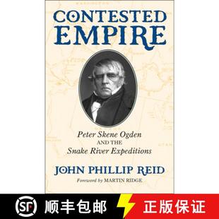 the Contested Ogden 预订 Snake 9780806149325 Peter Expeditions Empire Skene River and