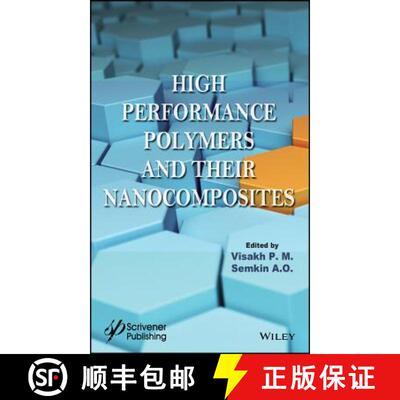 【3-4周达】High Performance Polymers And Their Nanocomposites [Wiley高分子] [9781119363651]