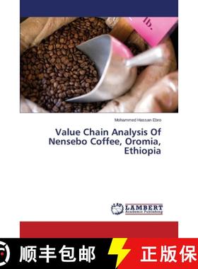 预订 Value Chain Analysis of Nensebo Coffee, Oromia, Ethiopia [9783659104060]