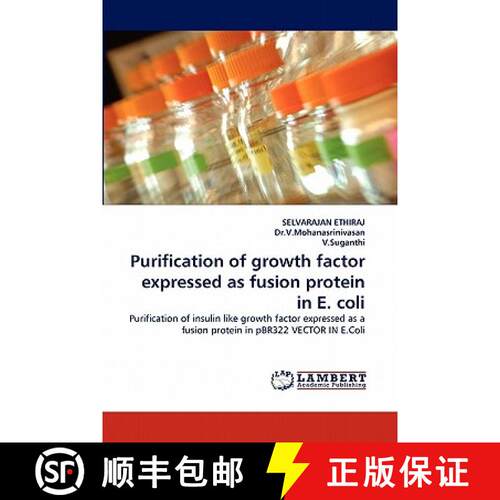 预订 Purification of Growth Factor Expressed as Fusion Protein in E. Coli [9783844381672]