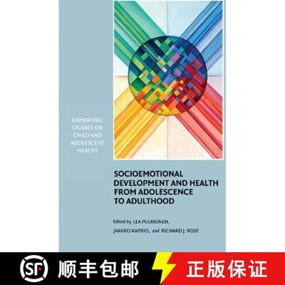 【3-4周达】Socioemotional Development and Health from Adolescence to Adulthood: - Socioemotional Deve... [9780521367998]