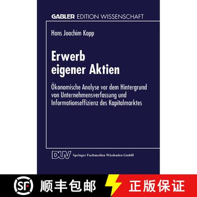 【3-4周达】Erwerb eigener Aktien : Ökonomische Analyse vor dem Hintergrund von Unternehmensverfassun... [9783824462728]