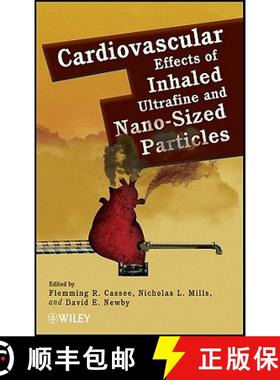 【3-4周达】Cardiovascular Effects Of Inhaled Ultrafine And Nano-Sized Particles [Wiley化学化工] [9780470433539]