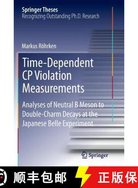 【3-4周达】Time-Dependent CP Violation Measurements : Analyses of Neutral B Meson to Double-Charm Dec... [9783319376653]