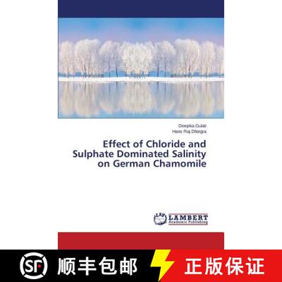预订 Effect of Chloride and Sulphate Dominated Salinity on German Chamomile [9783659436178]