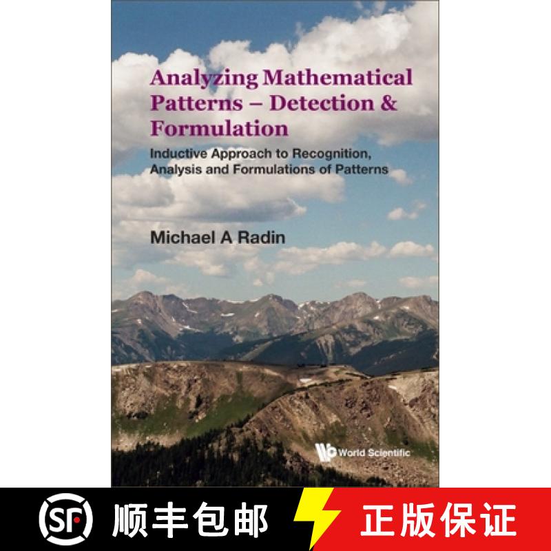 【3-4周达】Analyzing Mathematical Patterns - Detection & Formulation: Inductive Approach to Recogniti... [9789811262104]