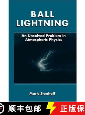 【3-4周达】Ball Lightning: An Unsolved Problem in Atmospheric Physics [9781441933201]