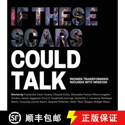 【3-4周达】If These Scars Could Talk: Women Transforming Wounds into Wisdom [9798992906714]
