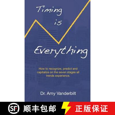 【3-4周达】Timing Is Everything - How to Recognize, Predict and Capitalize on the Seven Stages All Tr... [9780981866994]