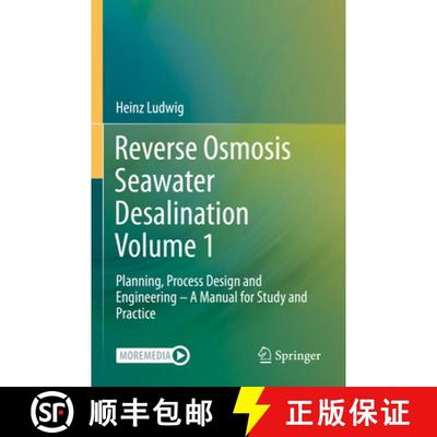 【4周达】Reverse Osmosis Seawater Desalination Volume 1: Planning, Process Design and Engineering - A... [9783030819330]