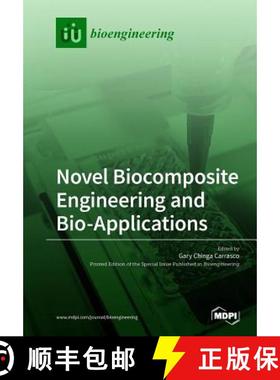 【3-4周达】Novel Biocomposite Engineering and Bio-Applications [9783038973829]