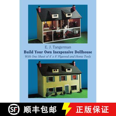 预订 Build Your Own Inexpensive Doll-House with One Sheet of 4' x 8' Plywood and Home Tools: With One... [9780486234939]