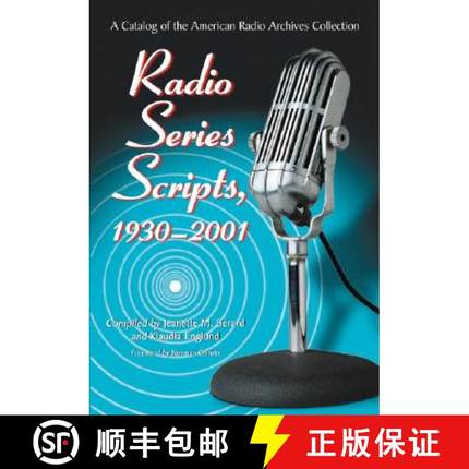 【3-4周达】Radio Series Scripts, 1930-2001 : A Catalog of the American Radio Archives Collection [9780786424696]