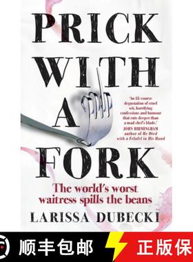 【3-4周达】Prick With a Fork: The World's Worst Waitress Spills the Beans [9781925266054]