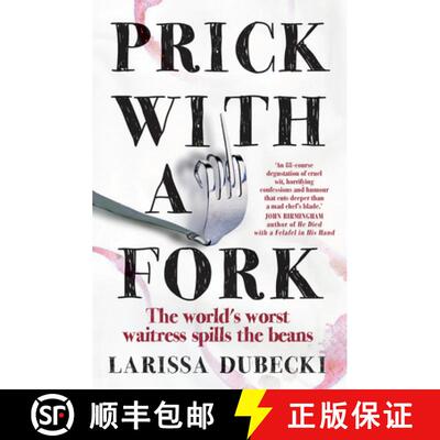 【3-4周达】Prick With a Fork: The World's Worst Waitress Spills the Beans [9781925266054]