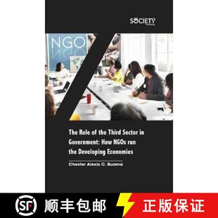 【3-4周达】The the Role of the Third Sector in Government: How NGOs Run the Developing Economies [9781774076736]