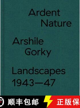 【3-4周达】Arshile Gorky Landscapes - Ardent Nature. Landscapes 1943-47 [9783906915074]
