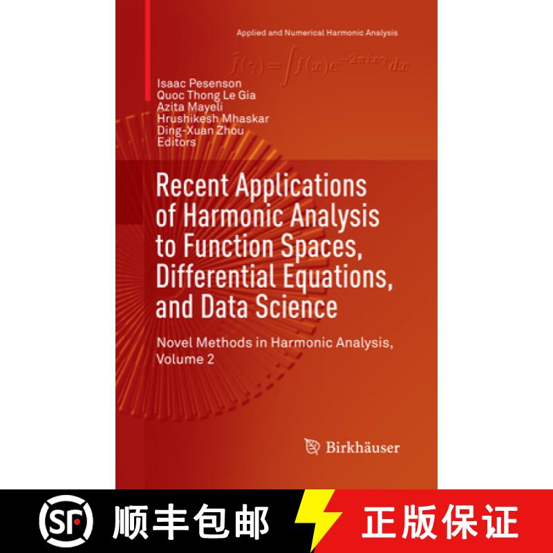 【3-4周达】Recent Applications of Harmonic Analysis to Function Spaces, Differential Equations, and D... [9783319856933]