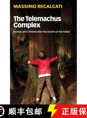 【3-4周达】The Telemachus Complex - Parents And Children After The Decline Of The Father [Wiley文化研究] [9781509531714]