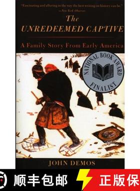 【3-4周达】The Unredeemed Captive: A Family Story from Early America [9780679759614]