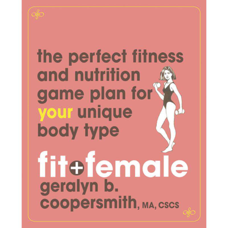 预订 fit and female: the perfect fitness . [9780471739036]