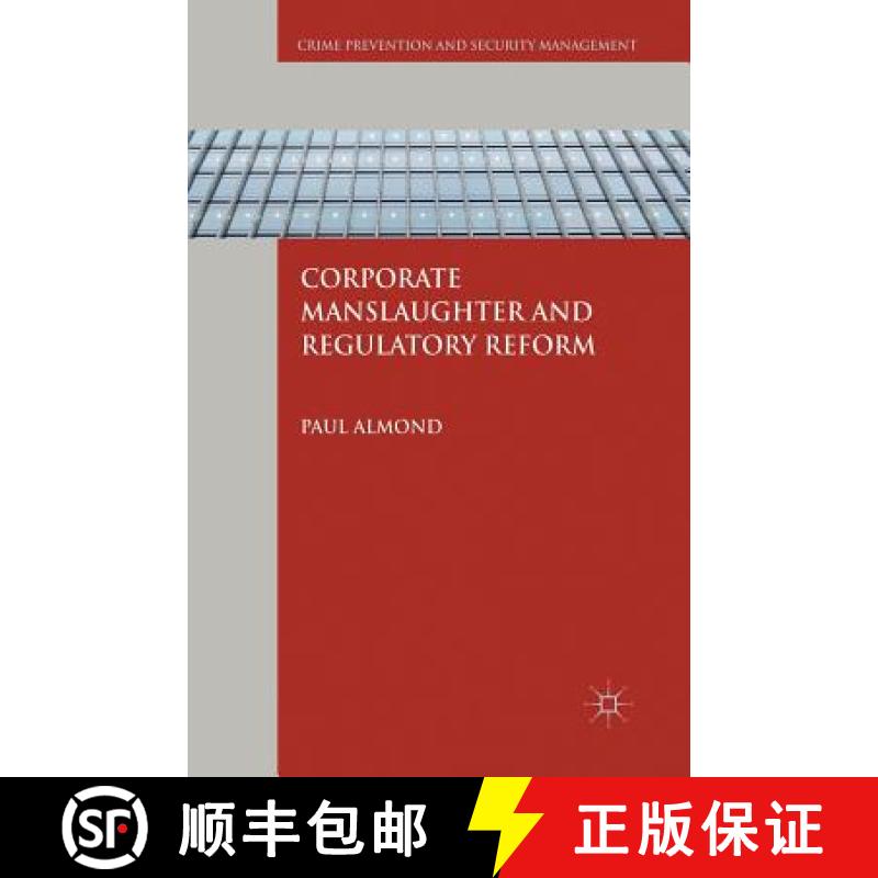 【3-4周达】Corporate Manslaughter and Regulatory Reform [9781349324460]