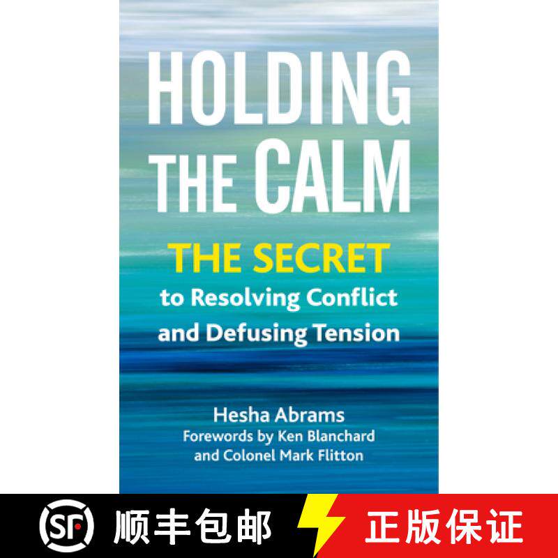 【3-4周达】Holding the Calm: The Secret to Resolving Conflict and Diffusing Tension [9781523001934]