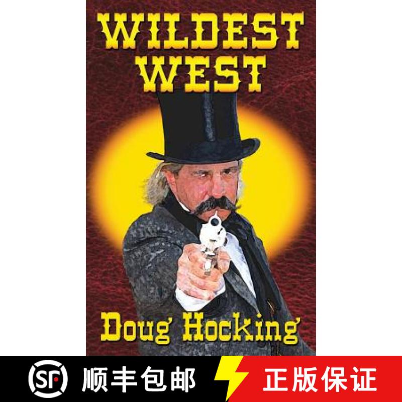 【3-4周达】Wildest West: An Anthology of Stories about the Southwest in the 1850s & 60s [9780990761969]