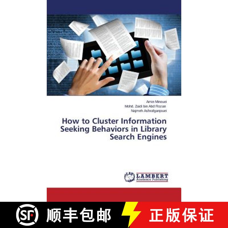 预订 How to Cluster Information Seeking Behaviors in Library Search Engines [9783659304088]