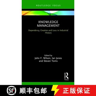 and Dependency Loss History Knowledge Industrial 4周达 9780367023911 Management Creation