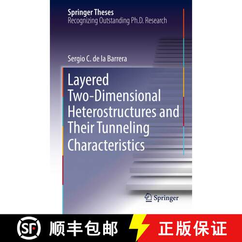 【3-4周达】精装 Layered Two-Dimensional Heterostructures and Their Tunneling Characteristics (1st ed.... [9783319692562]