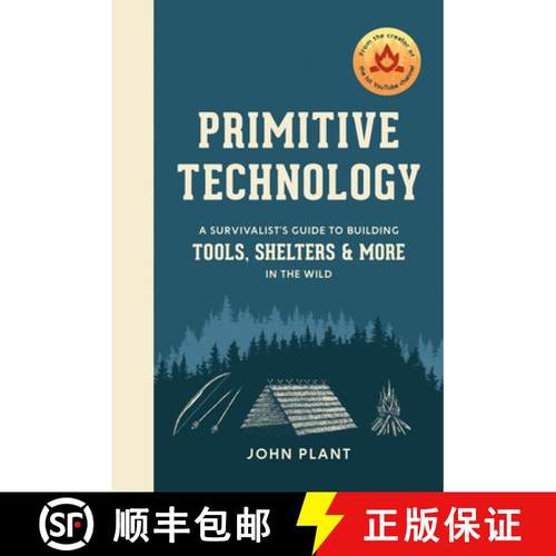 【3-4周达】Primitive Technology: A Survivalist's Guide to Building Tools, Shelters, and More in the Wild [9781984823670]
