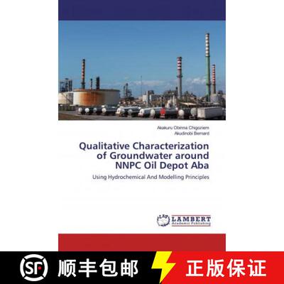 预订 Qualitative Characterization of Groundwater around NNPC Oil Depot Aba [9786139575756]