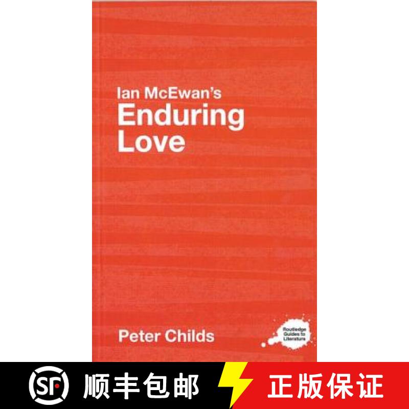 【3-4周达】Ian McEwan's Enduring Love : A Routledge Study Guide [9780415345590]