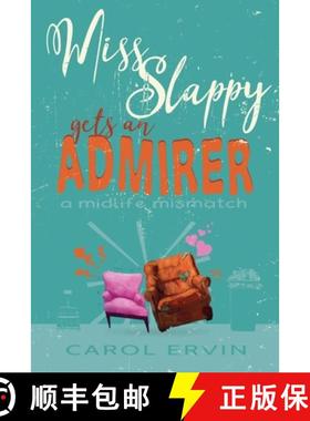 【3-4周达】Miss Slappy Gets an Admirer: A Midlife Mismatch [9798230726128]