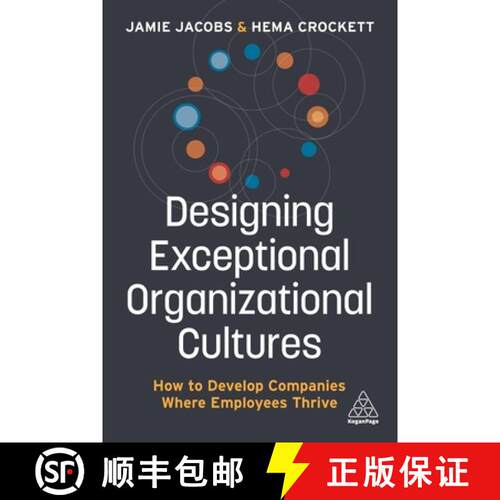 【3-4周达】精装 Designing Exceptional Organizational Cultures – How to Develop Companies where Emplo... [9781789667233]