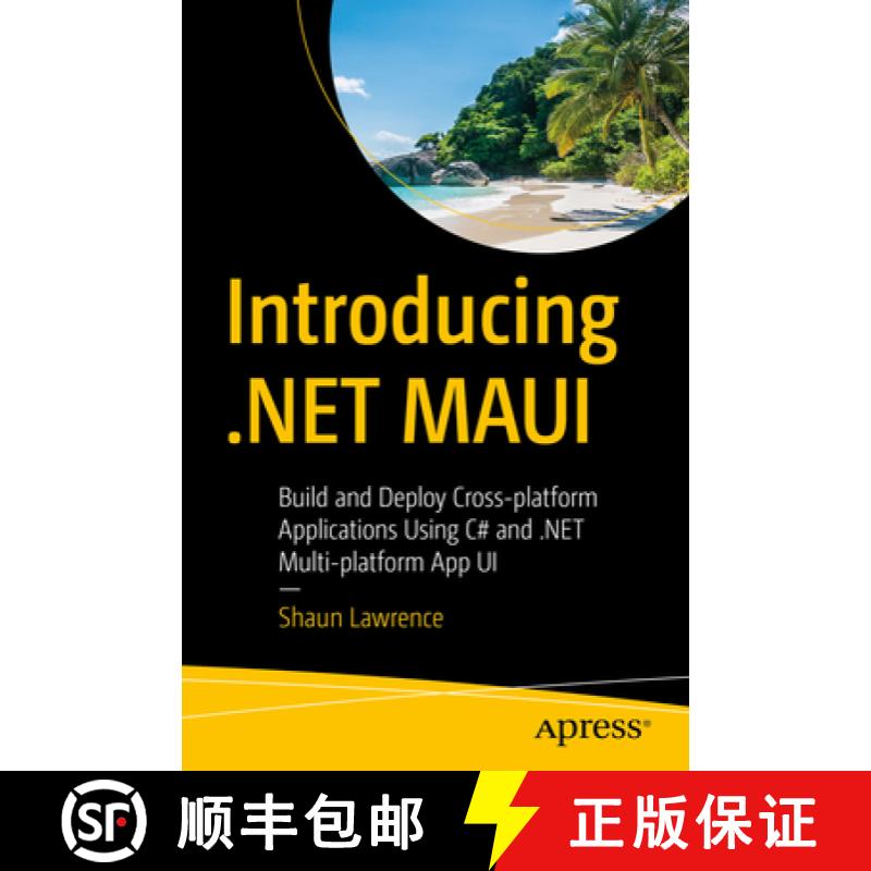 【2-3周达】Introducing .NET MAUI : Build and Deploy Cross-platform Applications Using C# and .NET Mul... [9781484292334]