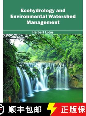 【3-4周达】Ecohydrology and Environmental Watershed Management [9781682861516]
