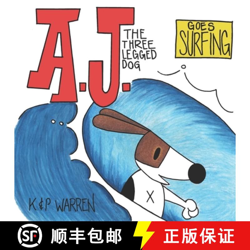 【3-4周达】A.J. The Three Legged Dog: Goes Surfing [9798985106114]