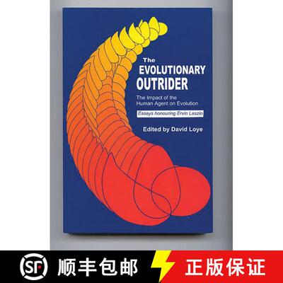 【3-4周达】The Evolutionary Outrider: The Impact of the Human Agent on Evolution, Essays Honouring Er... [9780275964092]