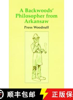 【3-4周达】A Backwoods Philosopher from Arkansas: An Avalanche of Mirth [9781565545908]