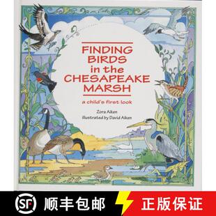 【3-4周达】Finding Birds in the Chesapeake Marsh: A Child's First Look: A Childas First Look [9780870335334]