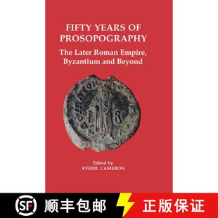 【3-4周达】Fifty Years of Prosopography – The Later Roman Empire, Byzantium and Beyond [9780197262924]