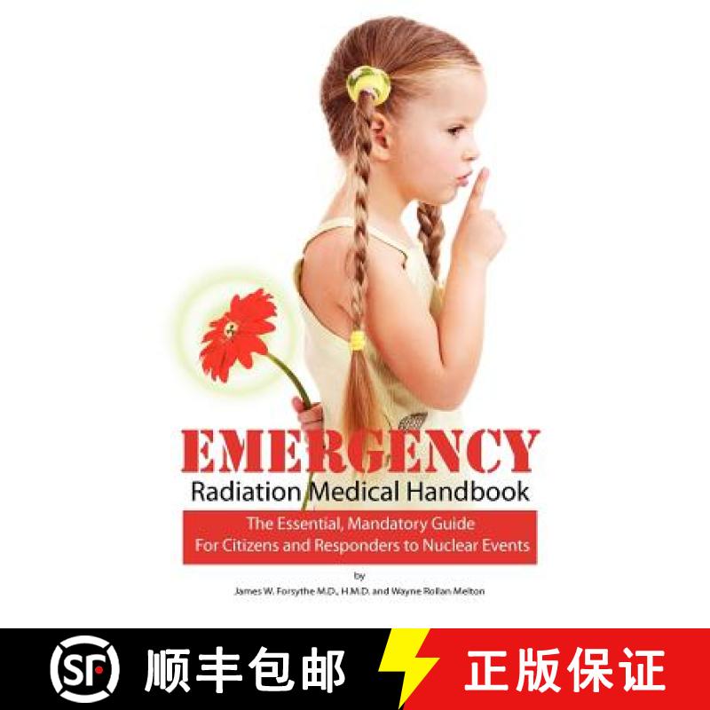【3-4周达】Emergency Radiation Medical Handbook: The Essential, Mandatory Guide for Citizens and Resp... [9780984838325]