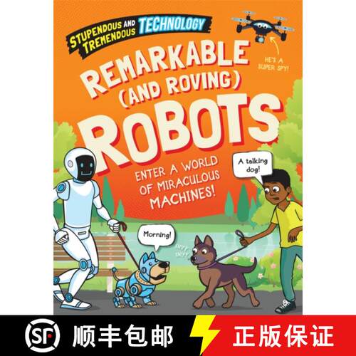 【3-4周达】精装 Stupendous and Tremendous Technology: Remarkable and Roving Robots [9781526316080]